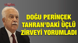 Dr. Doğu Perinçek Tahran'daki üçlü zirveyi yorumladı